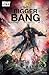 The Bigger Bang #4