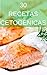 30 Recetas Cetogénicas Keto: Desayunos y comidas bajos en carbohidratos para perder grasa (Spanish Edition)