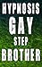 Hypnosis Gay Stepbrother