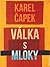 Válka s Mloky by Karel Čapek
