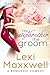 My Stepbrother the Groom: A Romantic Comedy (Lexi's Sexy Romantic Comedy Series Book 1)