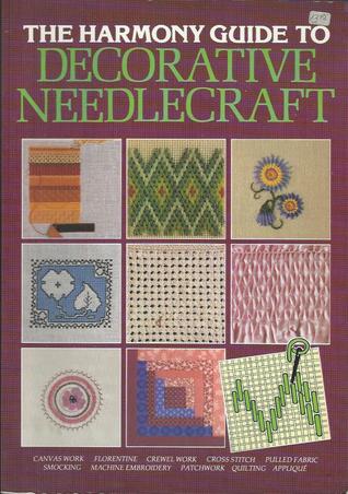 The Harmony Guide to Decorative Needlecraft