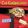 Cat Confessions: ...