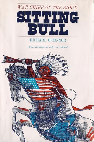 Sitting Bull : war chief of the Sioux (Hardcover)