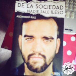 de la sociedad nadie sale ileso