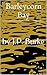 Barleycorn Bay by J.P. Burke