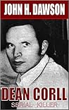 Dean Corll - Serial Killer