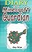 Diary Of A Minecraft Guardian (An Unofficial Minecraft Book)