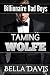 Taming Wolfe ( Billionaire ...