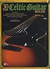 30 Easy Celtic Guitar Solos arr. Mark Phillips Book/Online Audio 30 Easy Celtic Guitar Solos arr. Mark Phillips Book/Online Audio