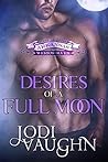 Desires of a Full Moon (Rise of the Arkansas Werewolves #3)