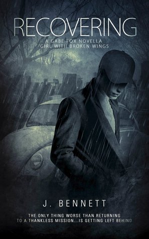 Recovering: A Gabe Fox Novella (Girl With Broken Wings, #3.5)