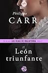 El león triunfante by Philippa Carr