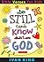 Be Still and Know That I Am God: Bible Verses for Kids