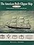 American Built Clipper Ship 1850-1856 Characteristics, Construction, Details