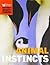 Animal Instincts: Nature's ...