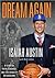 Dream Again by Isaiah Austin