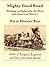 Mighty Good Road by David Haward Bain