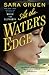 At the Water's Edge by Sara Gruen