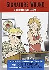 Signature Wound: Rocking TBI (Volume 32) (Doonesbury)