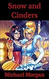 Snow and Cinders: An Erotic Lesbian Fairy Tale (The Naughtily Ever After Series Book 11)