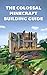 The Colossal Minecraft Building Guide: Minecraft Pocket Edition Guide