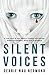 Silent Voices: A True Story of One Family's Tragedy and Journey Toward Acceptance, Grace and Forgiveness