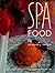 Spa Food: Menus & Recipes from the Sonoma Mission Inn