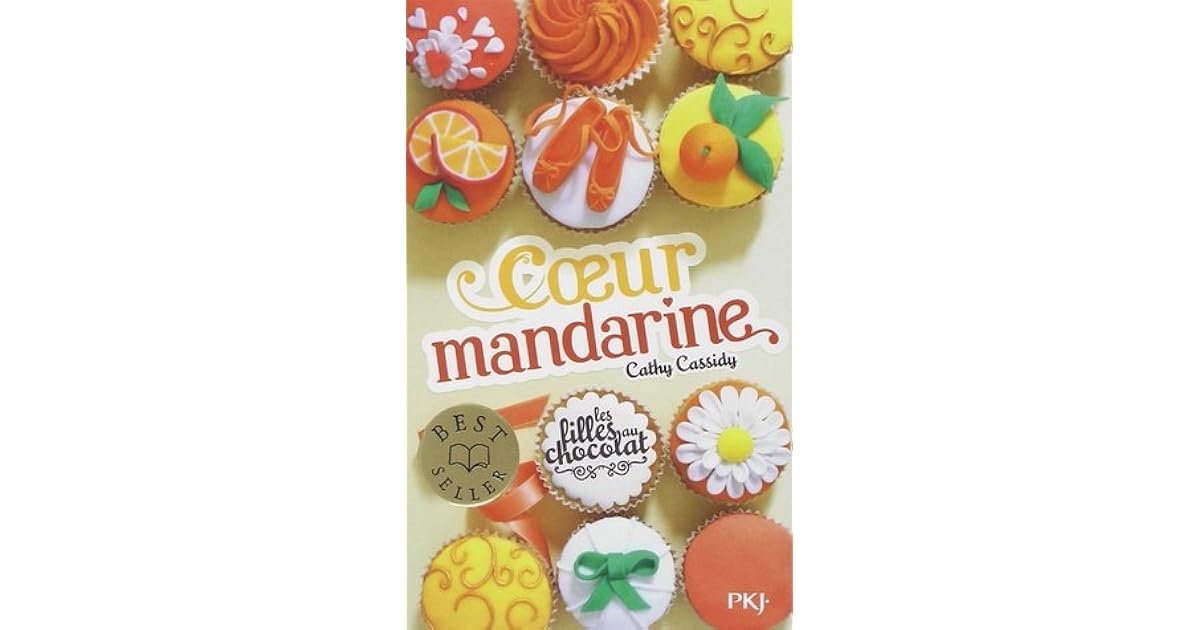 Coeur Mandarine Bd Scan Vf Gratuit Coeur mandarine (Les filles au chocolat, #3) by Cathy Cassidy
