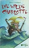 Die wilde Charlotte