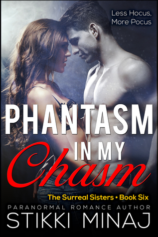 Phantasm in my Chasm (Surreal Sisters #6)