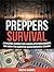 Preppers Survival: Amazing ...