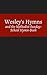 Wesley's Hymns and the Methodist Sunday-School Hymn-Book