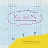 Max and Me, A Story about Sensory Processing by Ines Lawlor Max and Me, A Story about Sensory Processing by Ines Lawlor