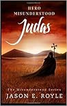 Judas: Hero Misunderstood