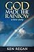 God Made The Rainbow: a love story