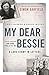 My Dear Bessie: A Love Story in Letters
