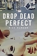 Drop Dead Perfect