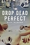 Drop Dead Perfect