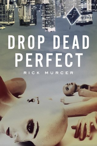 Drop Dead Perfect (Kindle Edition)