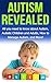 Autism Revealed: All you Ne...