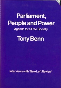 Parliament, people, and power: Agenda for a free society : interviews with New left review