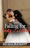 Falling for Cindy Fellars by Regina Puckett