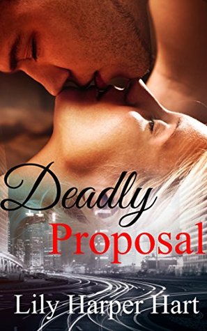 Deadly Proposal (Hardy Brothers Security, #4)