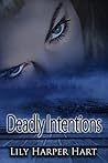Deadly Intentions