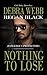 Nothing to Lose (Dangerous Protectors, #3)