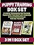 Puppy Training Box Set: 21 Simple Techniques for Training Your Puppy The Right Way Combined with 25 Proven Skills for Dog Training (Puppy Training Box Set, Puppy Training, Dog Training)