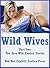 Wild Wives Part One: Ten Sexy Wife Erotica Stories