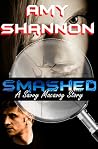 Smashed A Savvy Macavoy Story Smashed A Savvy Macavoy Story