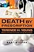 Death By Prescription by Terence H. Young